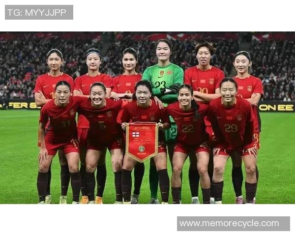 中国女足门将全员调整新阵容老中青结合展现新气象